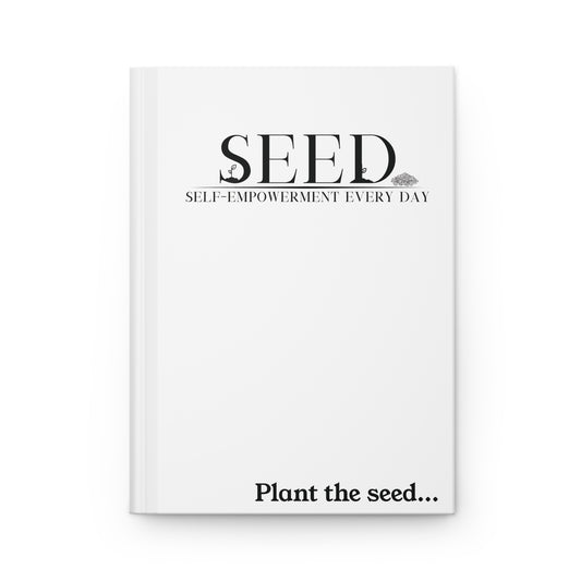 SEED Self-Empowerment Every Day Branded Hardcover Journal - selfempowermenteveryday