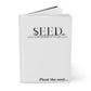 SEED Self-Empowerment Every Day Branded Hardcover Journal