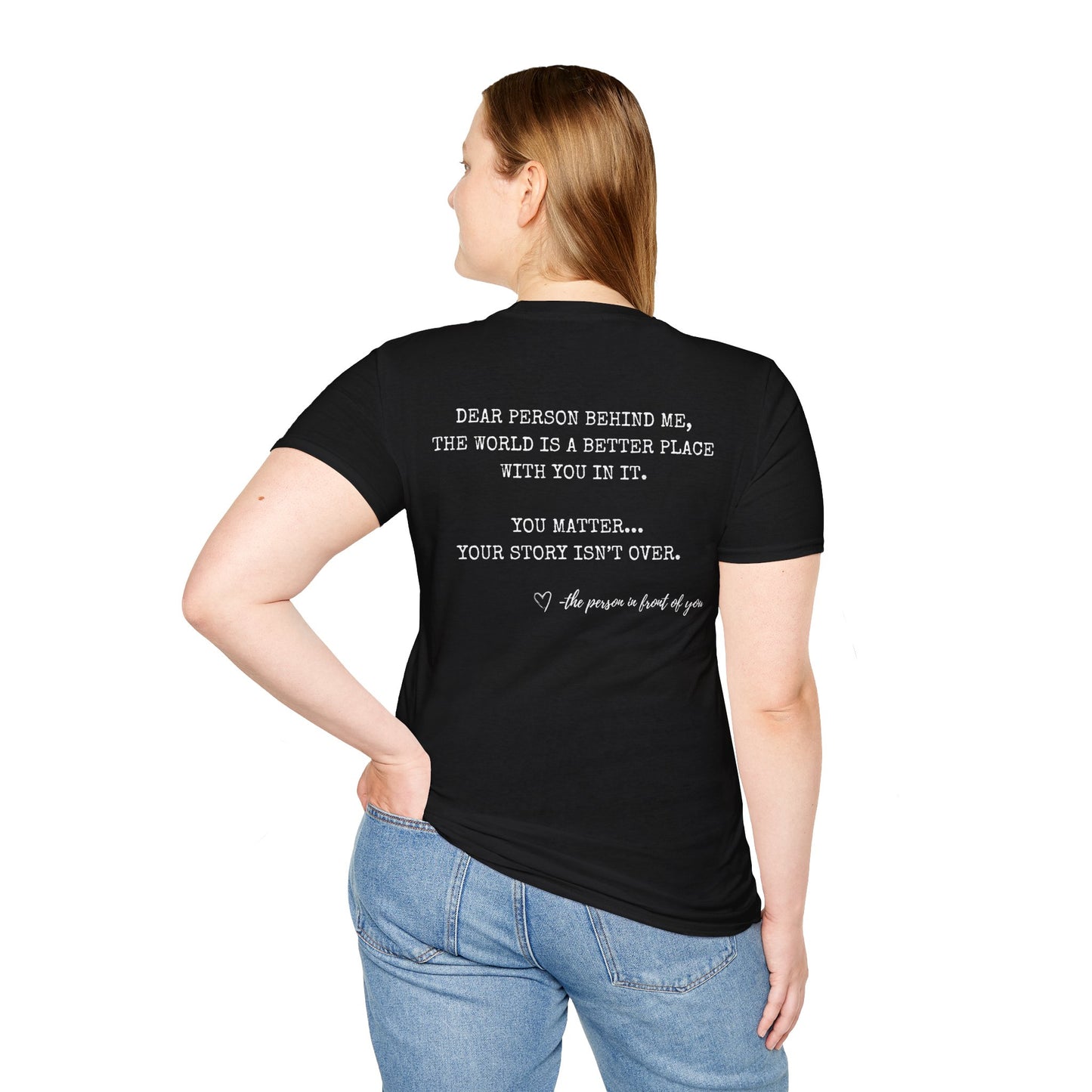 Inspirational Unisex Softstyle T-Shirt - The world is a better place with you in it
