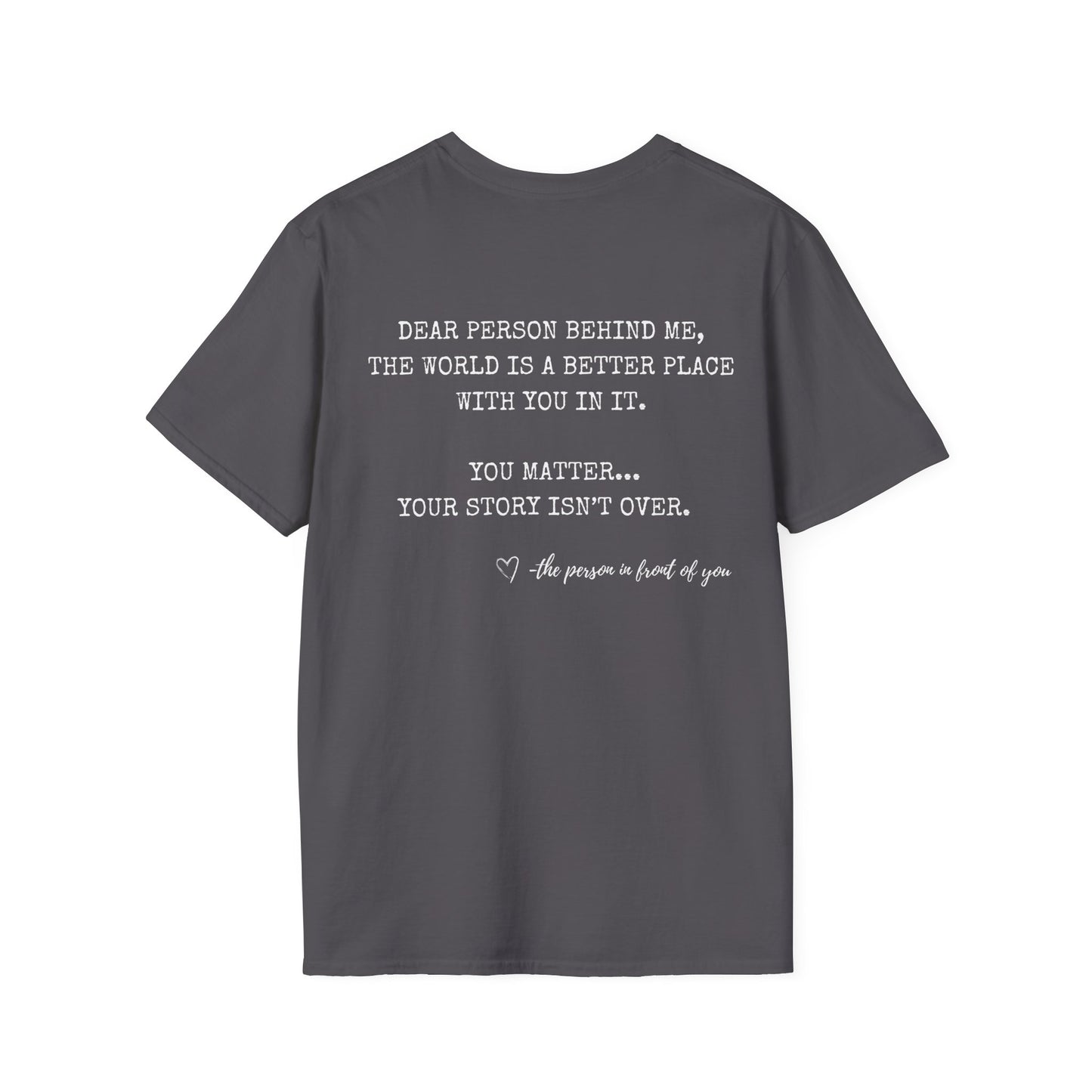 Inspirational Unisex Softstyle T-Shirt - The world is a better place with you in it