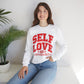 Empowered Self Love Crewneck Sweatshirt for Valentines Day or Any Day - selfempowermenteveryday