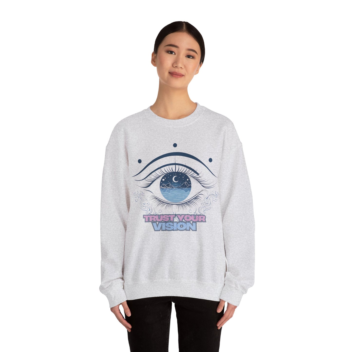 Trust Your Vision Sweatshirt