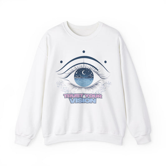 Trust Your Vision Sweatshirt