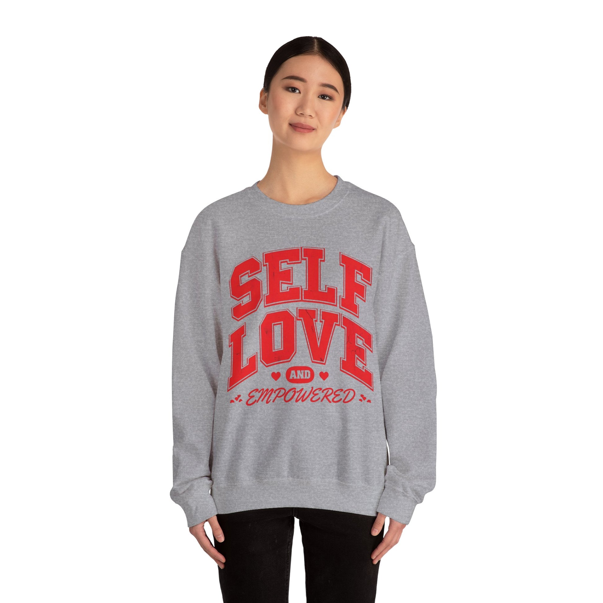 Empowered Self Love Crewneck Sweatshirt for Valentines Day or Any Day - selfempowermenteveryday